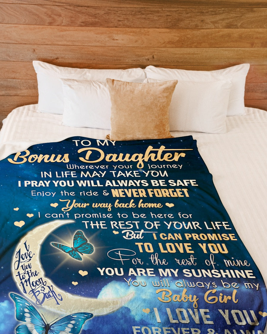 Gift For Daughter Blanket, To My Daughter Wherever Your Journey In Life To Bonus Daughter