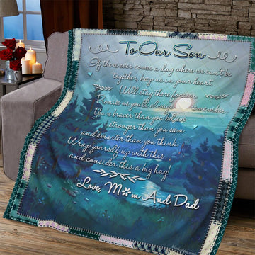 Gift For Son Blanket, To Our Son We'll Stay There Forever - Love From Mom And Dad