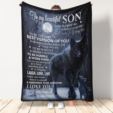 Gift For Son Blanket, Mom To My Beautiful Son Today Is A Good Day To Have Great Day Wolf