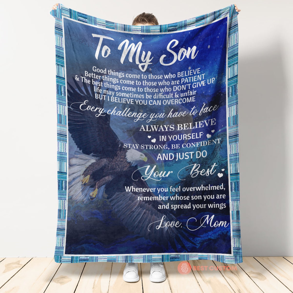 Gift For Son Blanket, From Mom To My Son Eagle Always Believe In Youself And Just Do Your Best