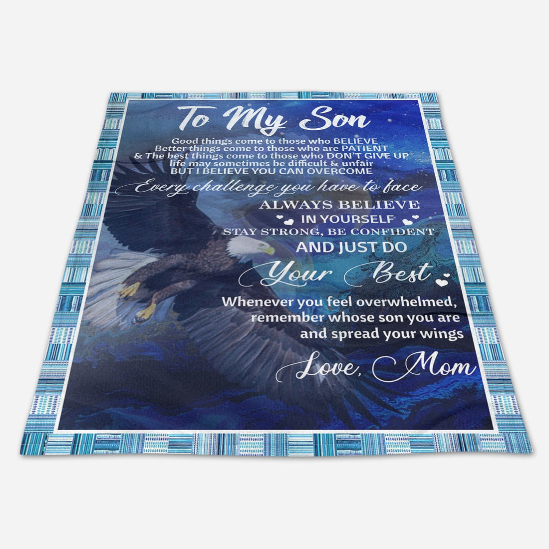 Gift For Son Blanket, From Mom To My Son Eagle Always Believe In Youself And Just Do Your Best