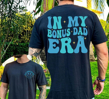 In my BONUS Dad Shirt, Bonus Dad Birthday Gift, Step Dad Gift, Gift for Step Father, Fathers Day Gifts