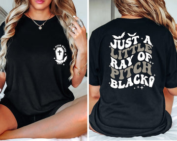 Just A Little Ray Of Pitch Black T-Shirt, Goth Halloween Tee, Halloween Humor Shirt, Witchy Shirt, Fall T-shirt, Halloween Funny Shirt