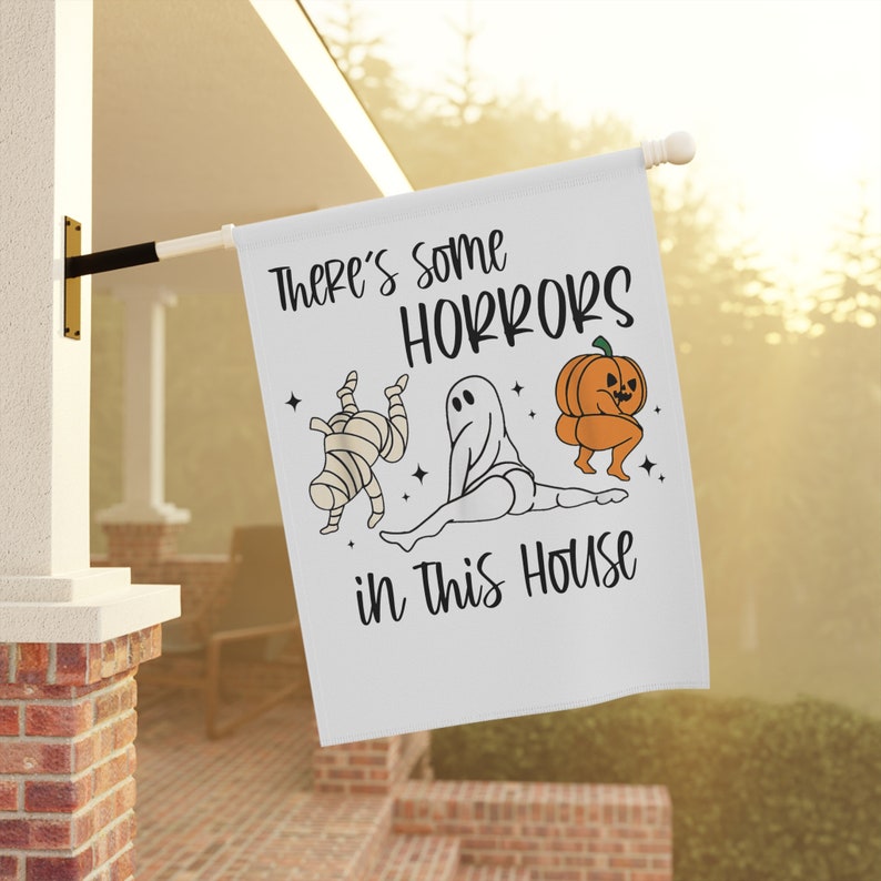 Funny Halloween Flag, Halloween Garden Flag, There's Some Horrors In This House Banner, House Flag, Halloween Outdoor Flag for Halloween