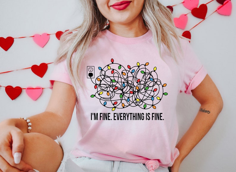 I'm Fine Everything Is Fine T-shirt, Christmas T-shirt, T-shirt Women, Christmas T-shirt Women, Christmas Lights T-shirt