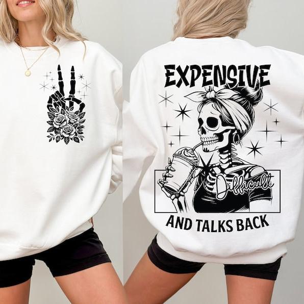 Expensive Difficult And Talks Back, Mom Skeleton, Funny Saying, Front And Back, Retro Trendy Sublimation Shirt