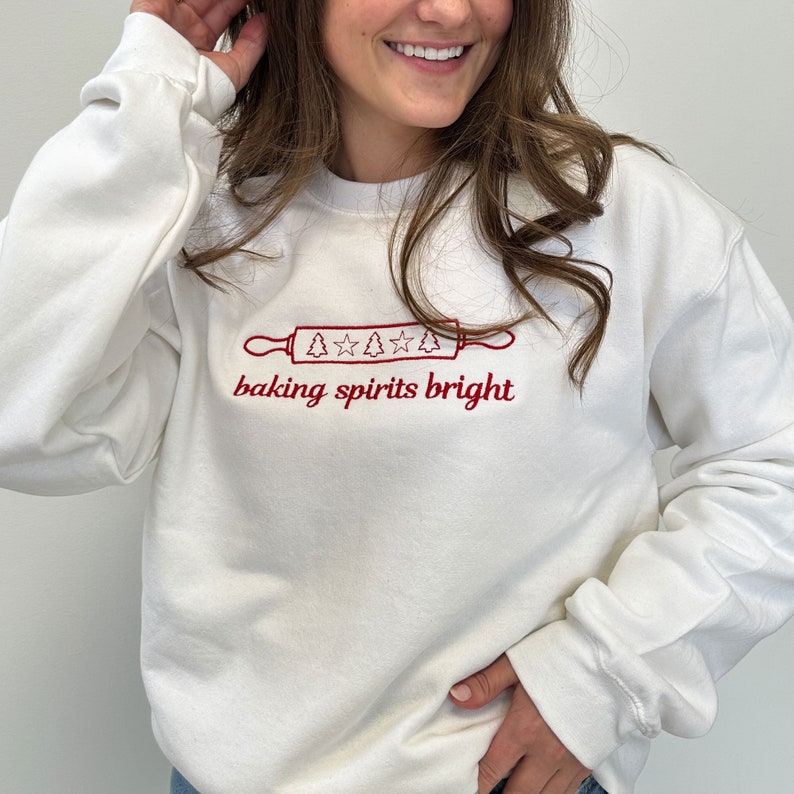 Baking Spirits Bright Christmas Sweatshirt | Custom Embroidered Crewneck | Holiday Gift | Festive Apparel | Personalized Winter Wear