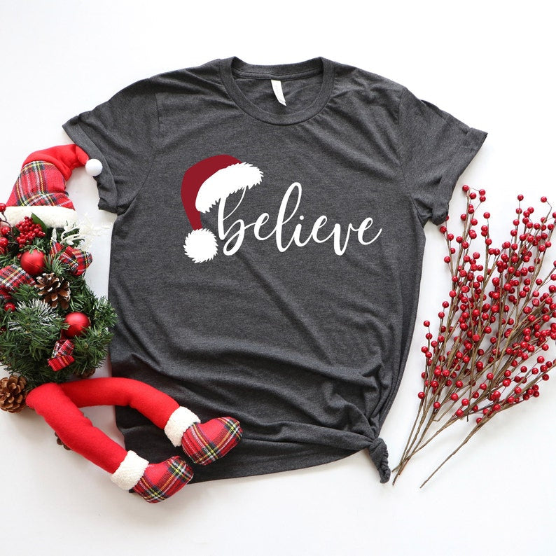 Believe Christmas Shirt, Christmas Believe Shirt Christmas Party Shirt Christmas T-Shirt, Christmas Family Shirt, Believe Shirt