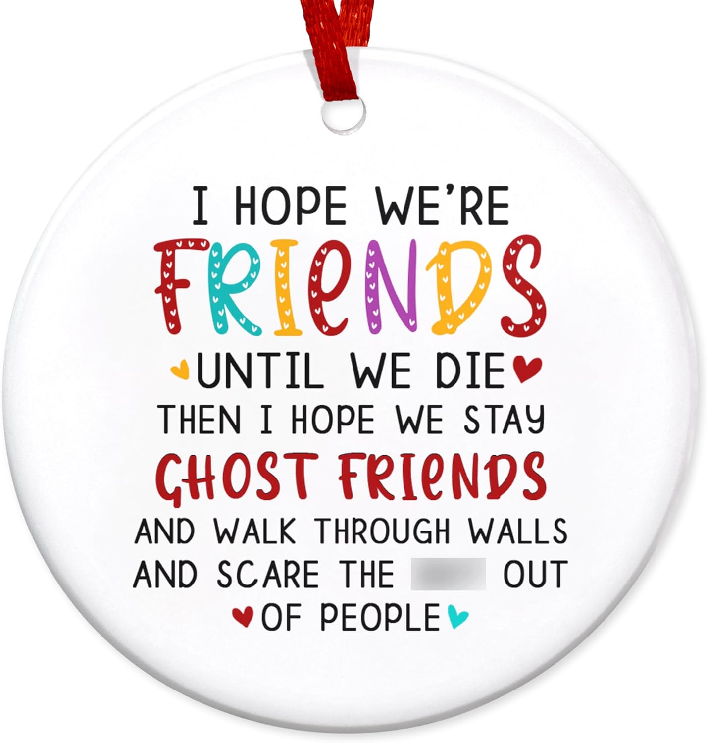 I Hope We're Friends Christmas Ornament, Friendship, Bestie Birthday, Christmas Decoration BFF Gifts for Her, Friends, Christmas Tree Decoration Ceramic Ornament