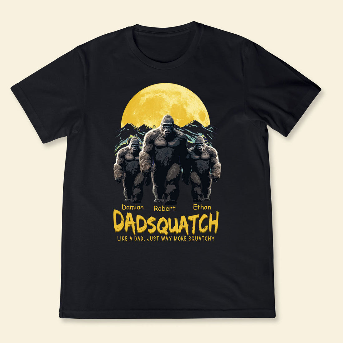 Dadsquatch Like A Dad Just More Squatchy - Personalized Apparel - Gift For Father, Daddy, Father's Day, Birthday Gift