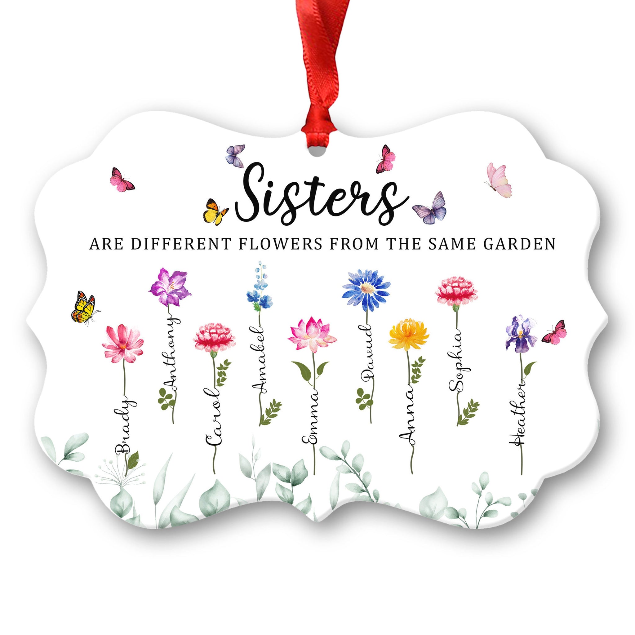 Sisters Are Different Flowers From The Same Garden - Personalized Ornament - Christmas Gift For Sisters