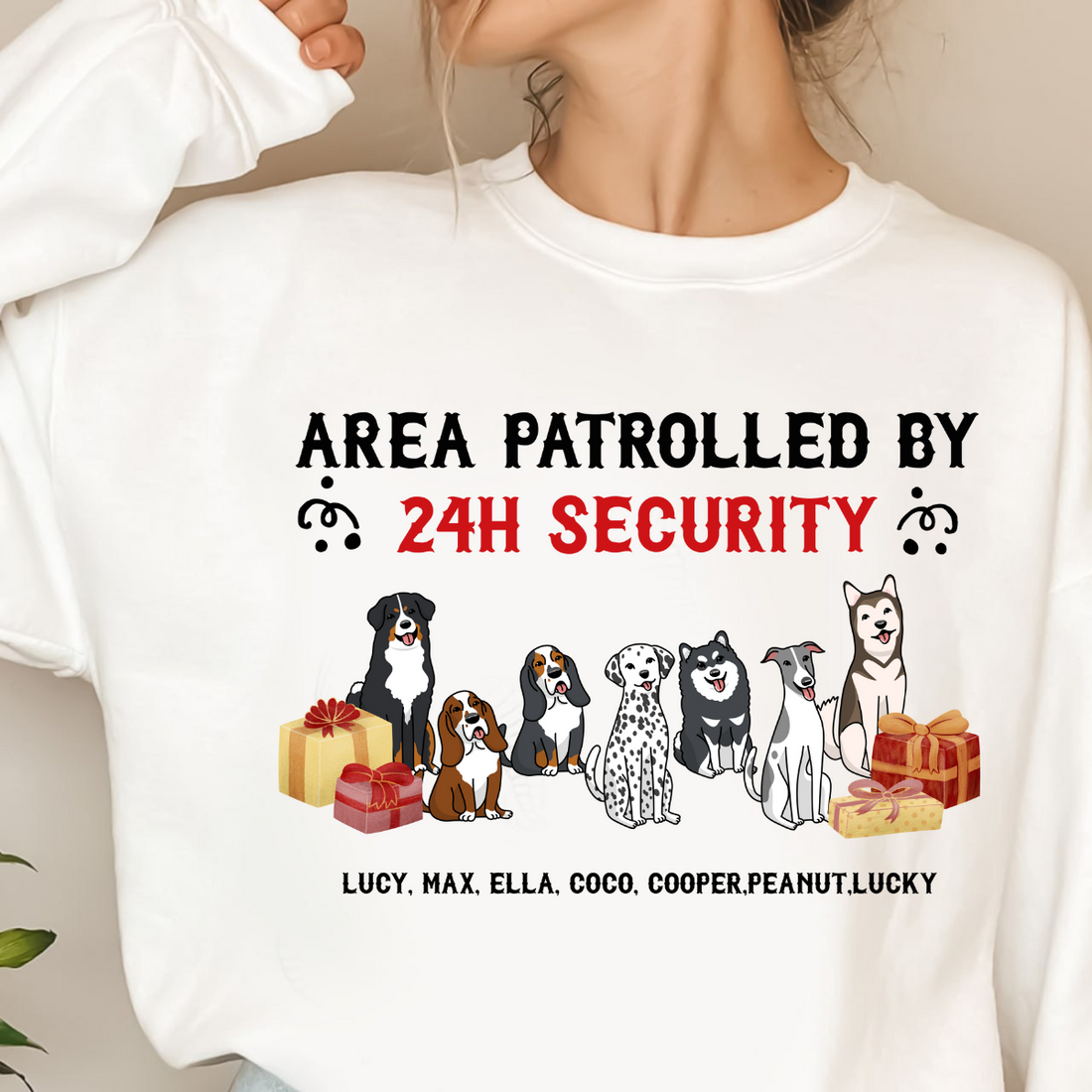 Area patrolled by Dog 24h security Personalized Sweatshirt Christmas Gift For Dog Lovers Christmas Gift For Dog Mom Dog Dad