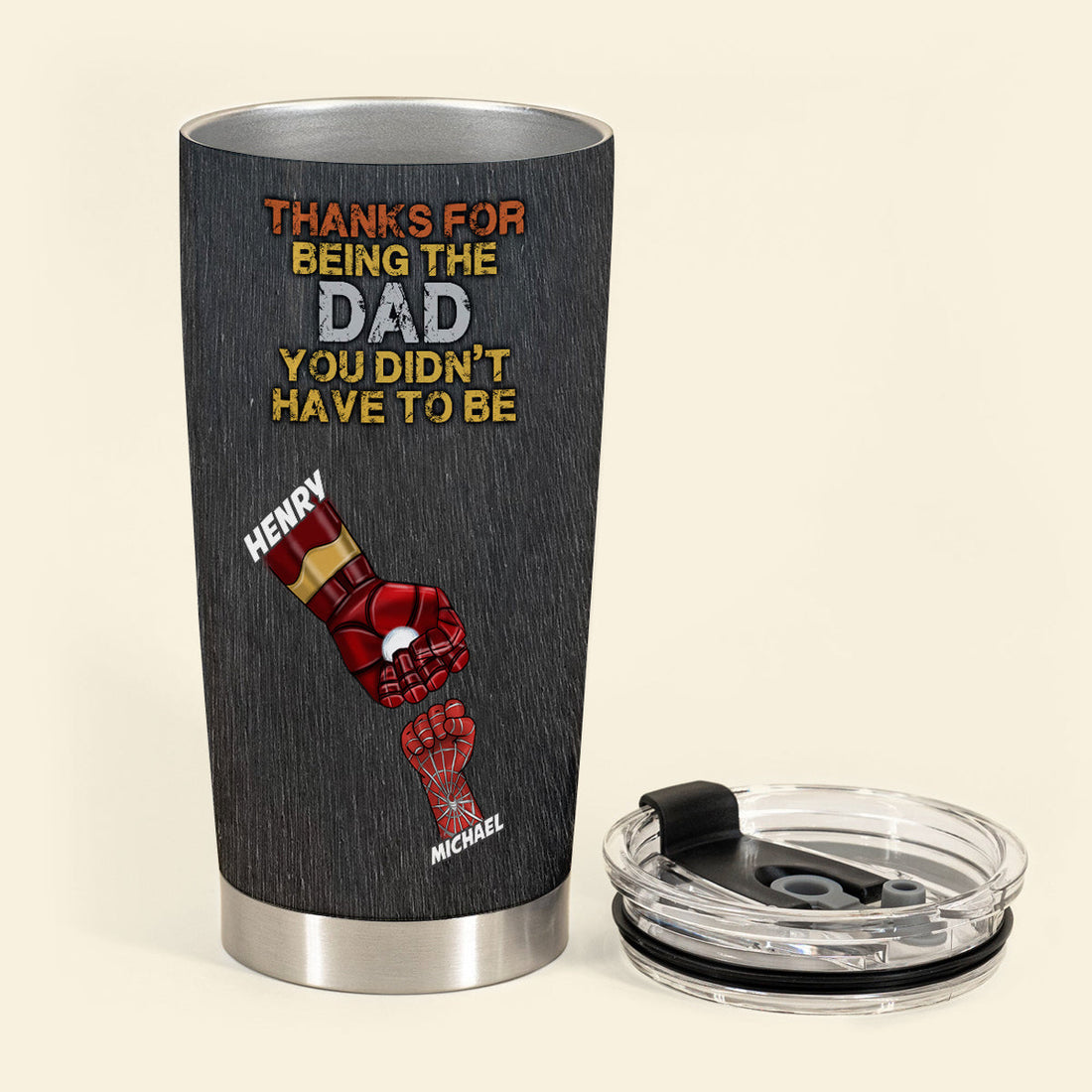 Thanks For Being The Dad You Didn't Have To Be - Personalized Tumbler - Gift For Bonus Dad, Stepdad, Father's Day, Birthday Gift