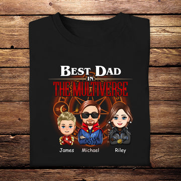 Best Dad In The Multiverse V2 - Personalized Apparel - Gift For Father, Father's Day