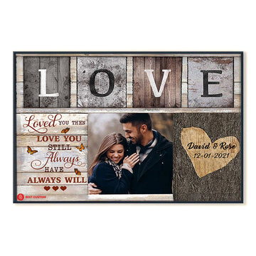 Love You Still Always Custom Photo Canvas Couple