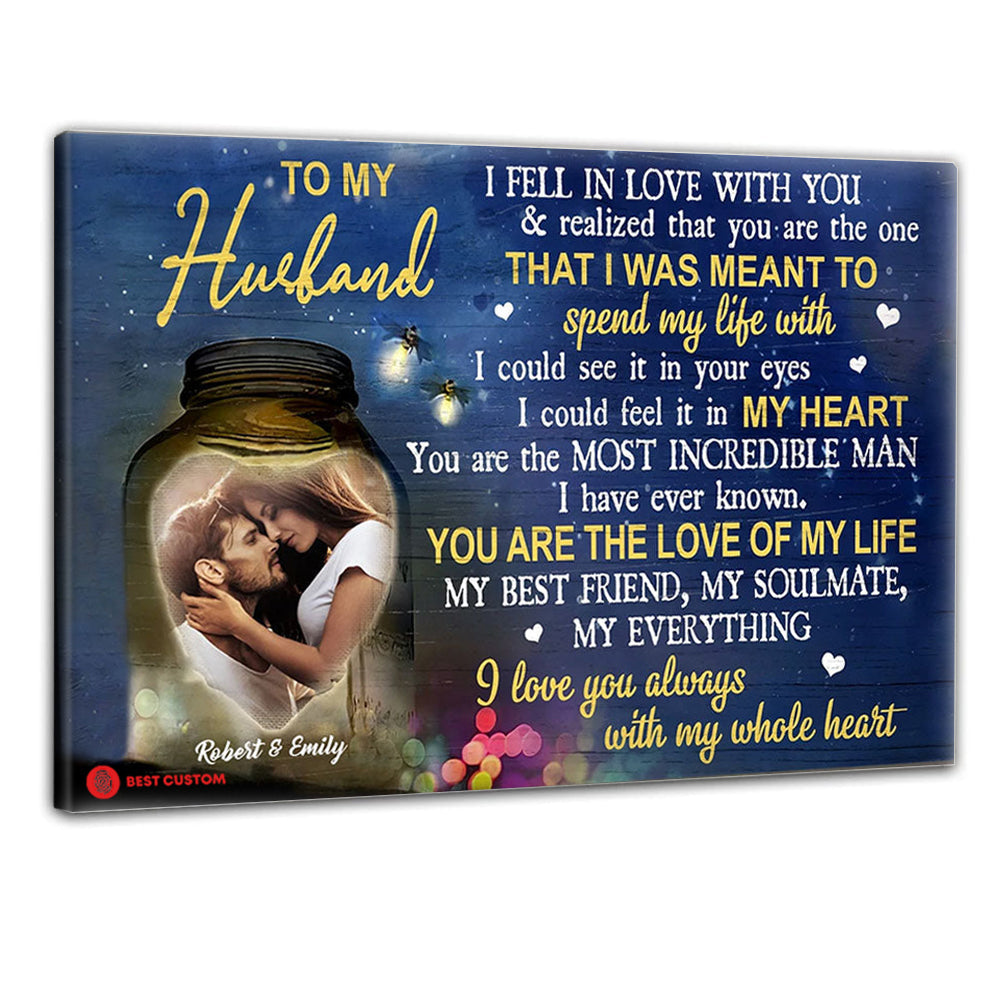 I Fell In Love With You - Personalized Photo Canvas - Gift For Husband