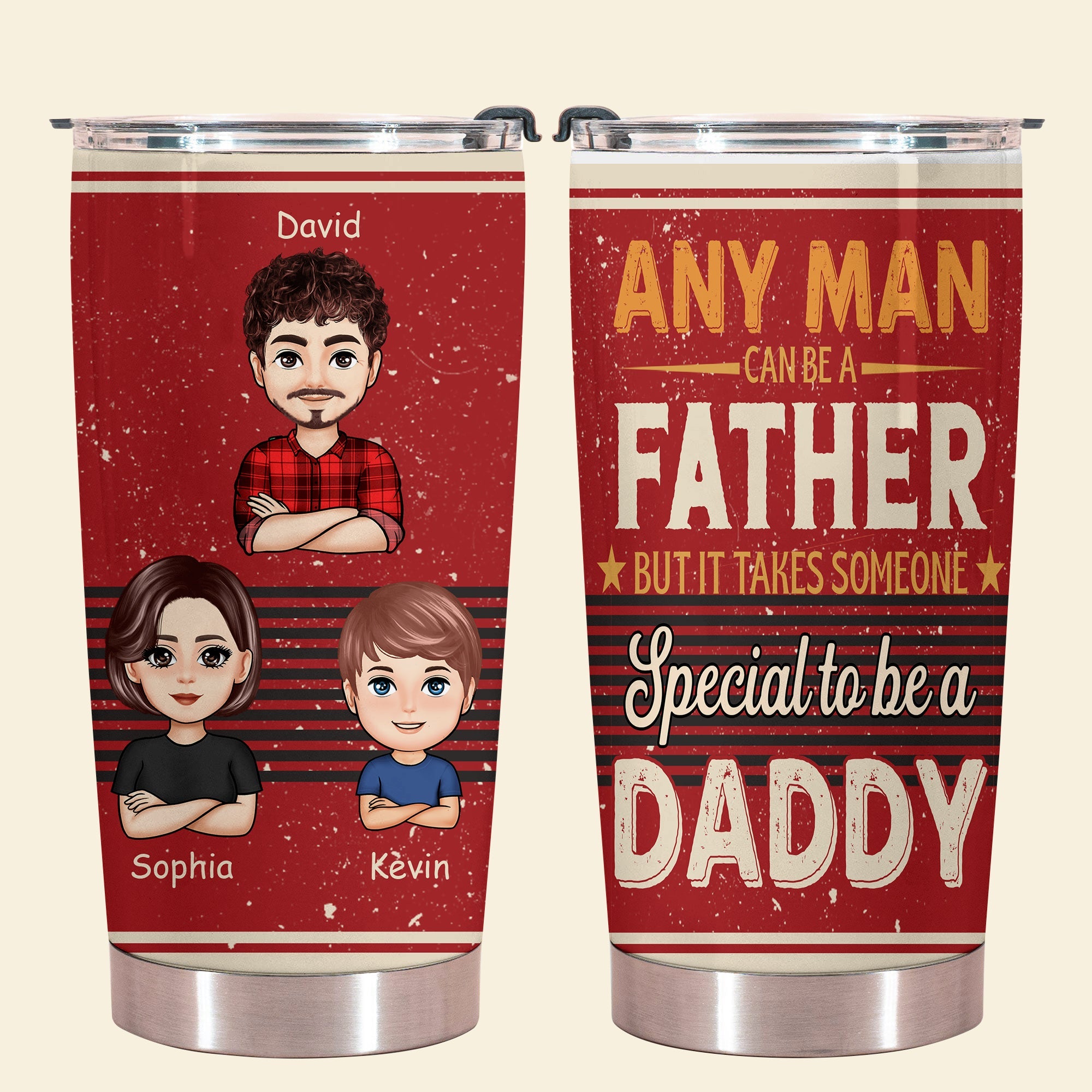 Any Man Can Be A Father - Personalized Tumbler - Gift For Father, Grandpa, Family