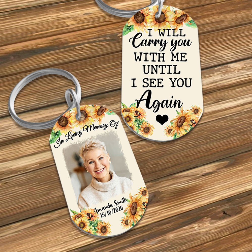 I Will Carry You With Me Photo Stainless Steel Keychain Memorial Gift