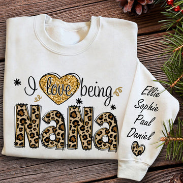 I Love Being Nana - Personalized Sweatshirt - Gift For Grandma