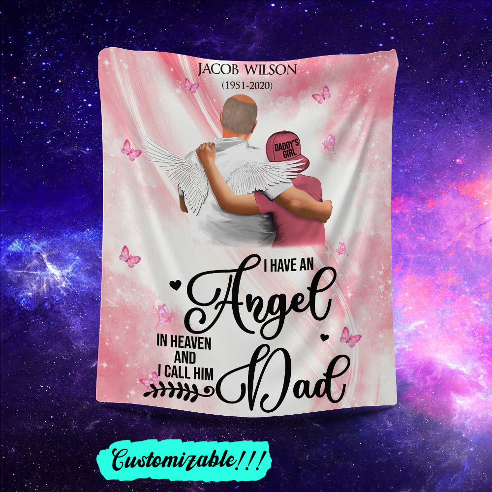 I Have An Angel In Heaven And I Call Him Dad - Personalized Blanket - Memorial Gift For Dad