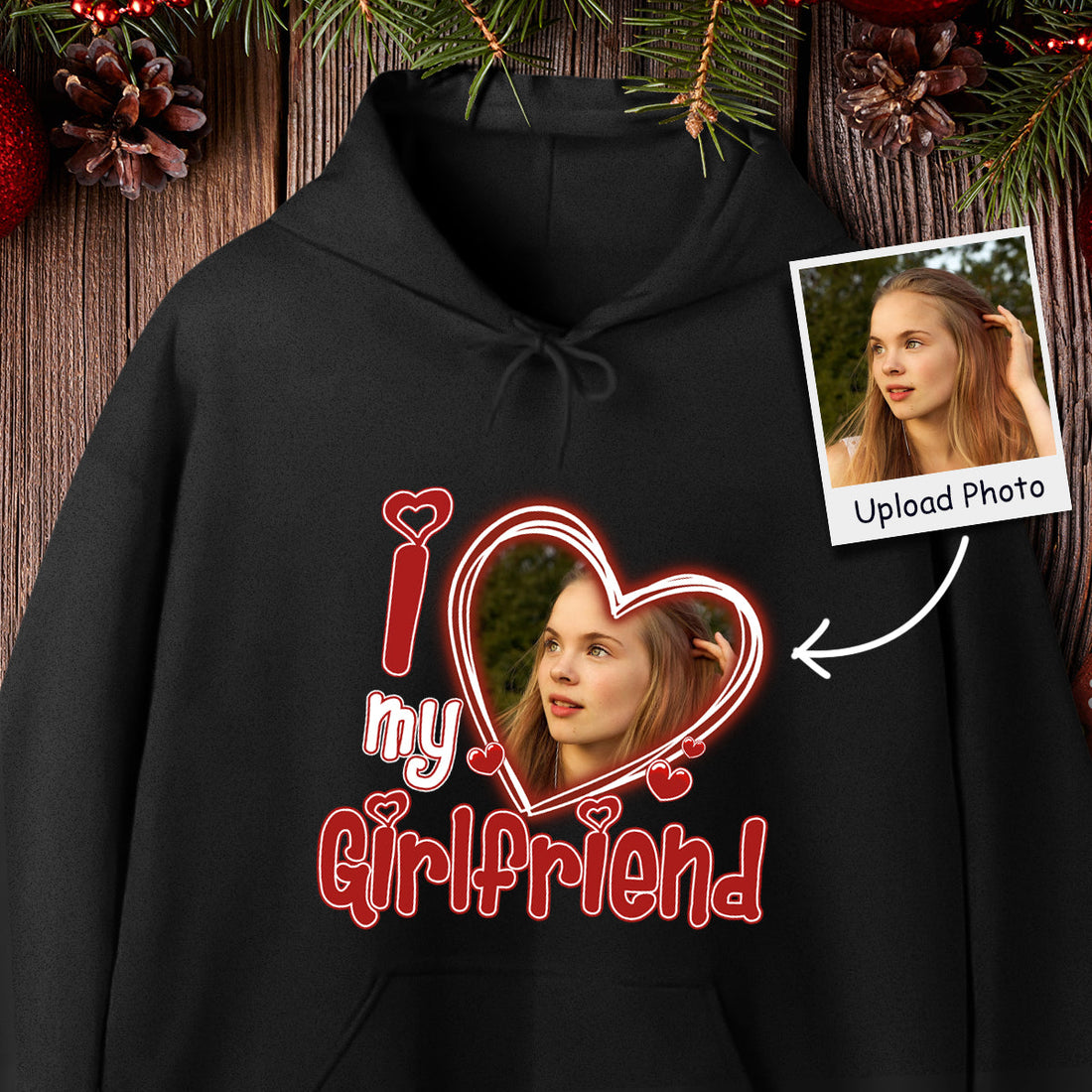 I Love My Girlfriend Custom Photo - Personalized Apparel - Gift For Boyfriend