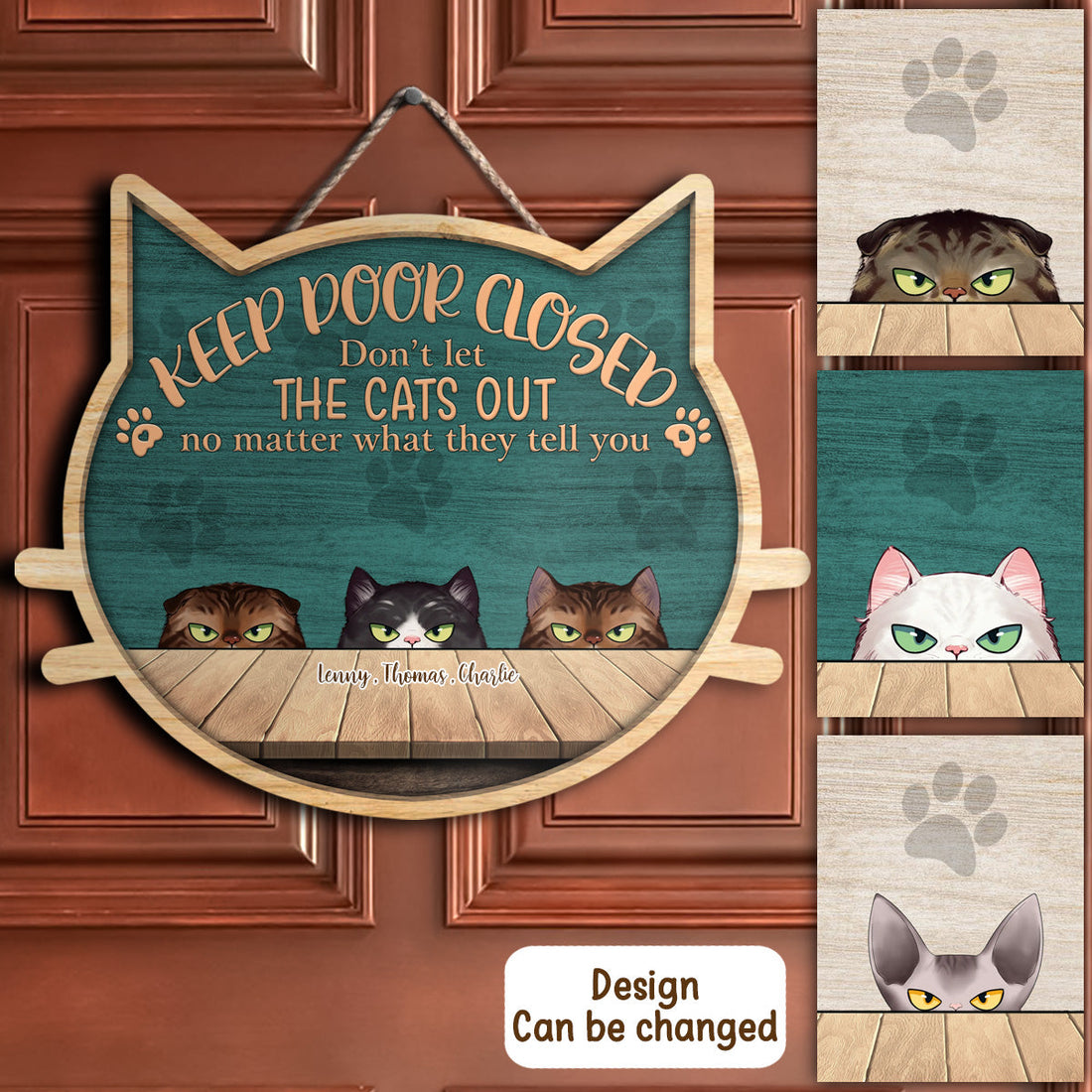 Irritated Cat, Keep Door Closed Custom Shape Personalized Woodsign