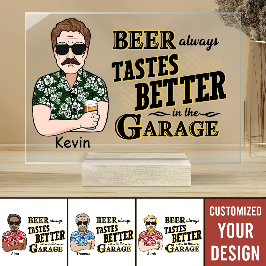 Beer Tastes Better In Garage - Personalized Metal Sign - Gift For Father, Dad, Grandpa, Father's Day