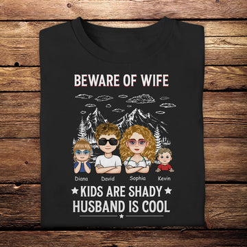 Beware Of Wife Husband Is Cool - Personalized Apparel - Gift For Husband, Funny Gift Father's Day