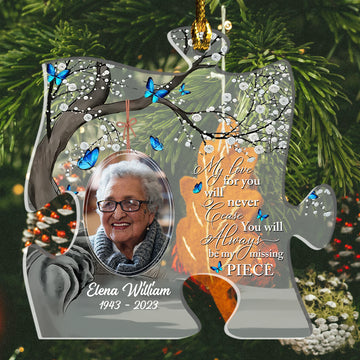 You Will Always Be My Missing Piece - Personalized Acrylic Ornament - Memorial, Christmas Gift For Family