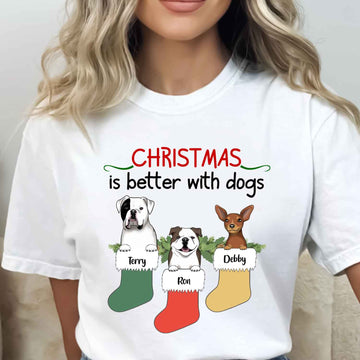 Christmas Is Better With Dogs Personalized T Shirt Christmas Gift For Dog Lovers Winter Season Gift Cute Gift For Dog Mom Dog Dad