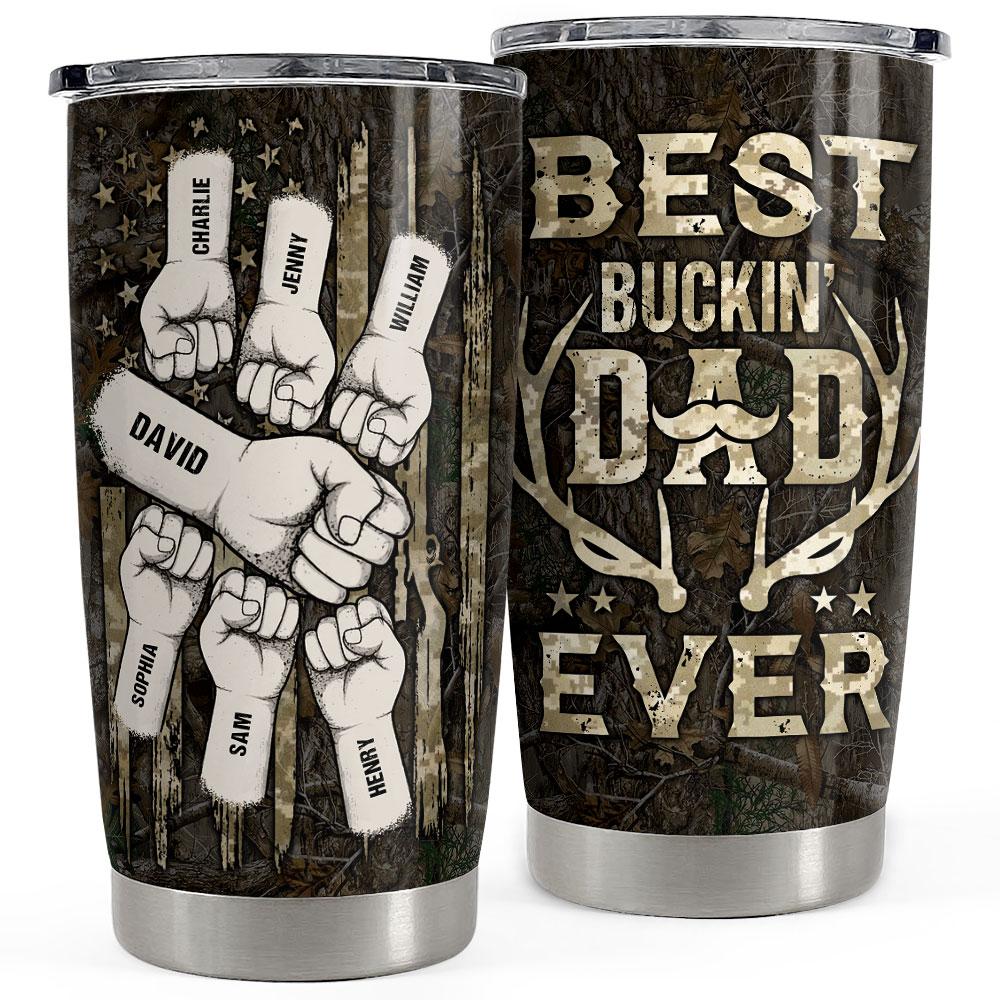 Best Buckin' Dad Ever Personalized Hunting Tumbler Cup Gift For Dad Father's Day Gift