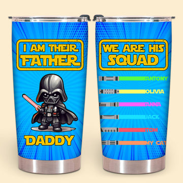 Personalized Coffee Tumbler - I Am Their Father - Personalized Tumbler Gift For Dad, Father's Day, Birthday, Anniversary