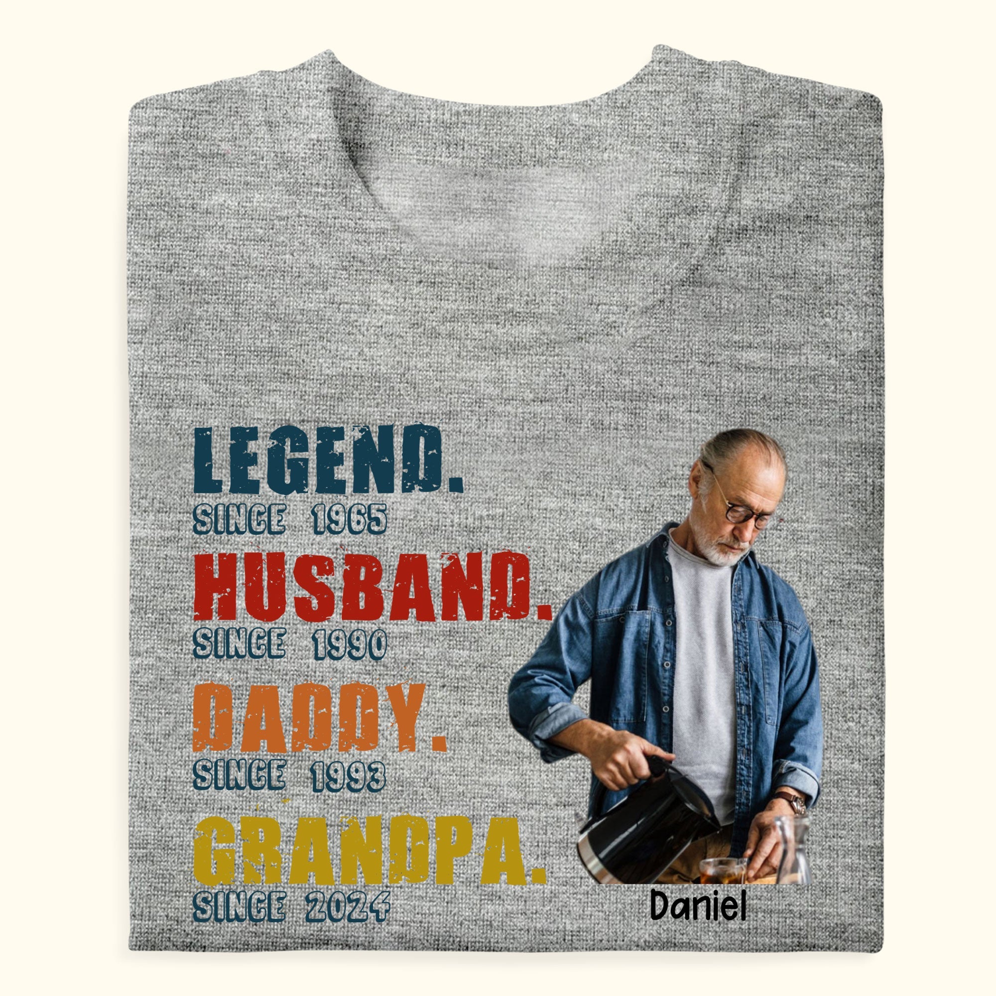 Legend Husband Daddy Papa Custom Photo - Personalized Apparel - Gift For Father, Grandpa, Father's Day, Birthday Gift