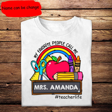 My Favorite People Call Me Teacher School - Apparel - Gift For Teacher