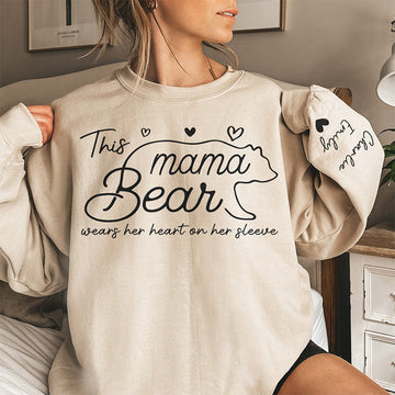 This Mama Bear Wear Her Heart On Her Sleeves - Personalized Front & Sleeves Sweatshirt Hoodie - Gift For Mother, Grandma