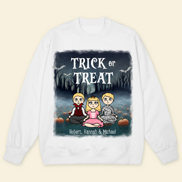 Trick Or Treat - Personalized Sweathirt - Gift For Family, Halloween Party