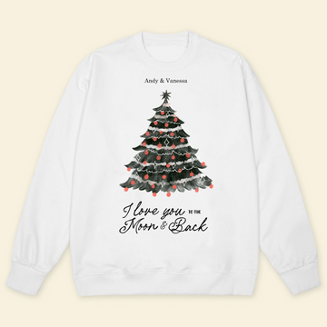 I Love You To The Moon And Back Christmas Tree - Personalized Sweatshirt - Christmas Gift For Couple, Family, Friends