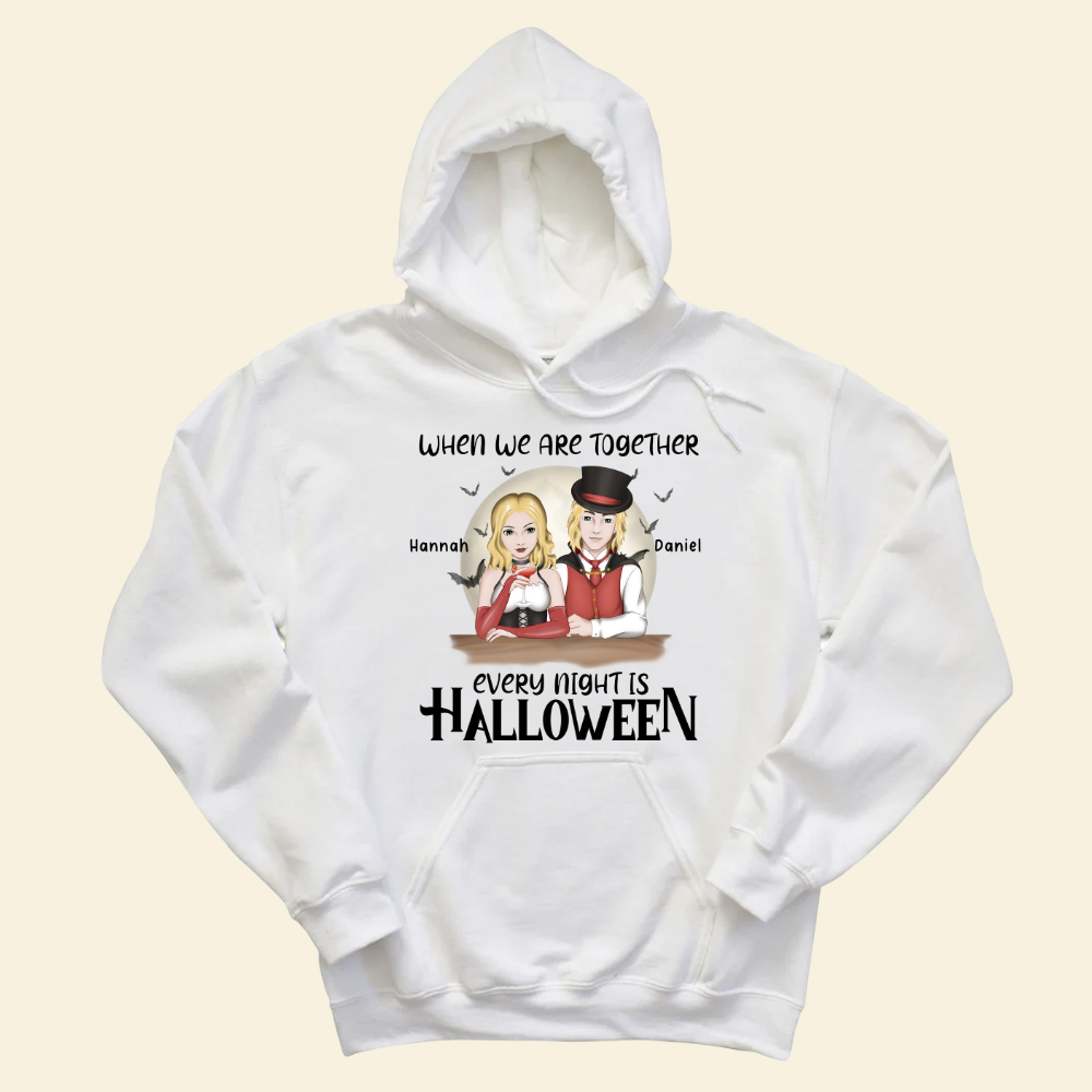 When We Are Together Every Night Is Halloween - Personalized Hoodie - Gift For Couple, Halloween Party