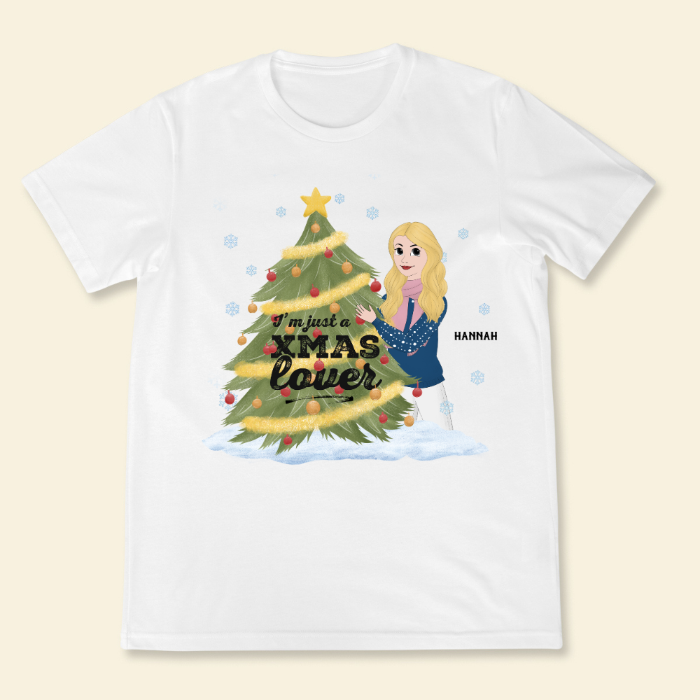 I'm Just A Christmas Lover - Personalized Shirt - Christmas Gift For Friends, Bestie, Sisters