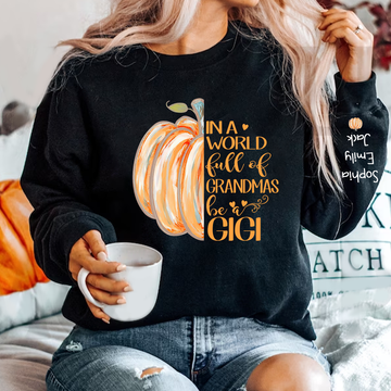 In a World Full Of Grandmas Be A Gigi Pumpkin And Grandkids - Personalized Sweatshirt - Halloween Gift For Grandma