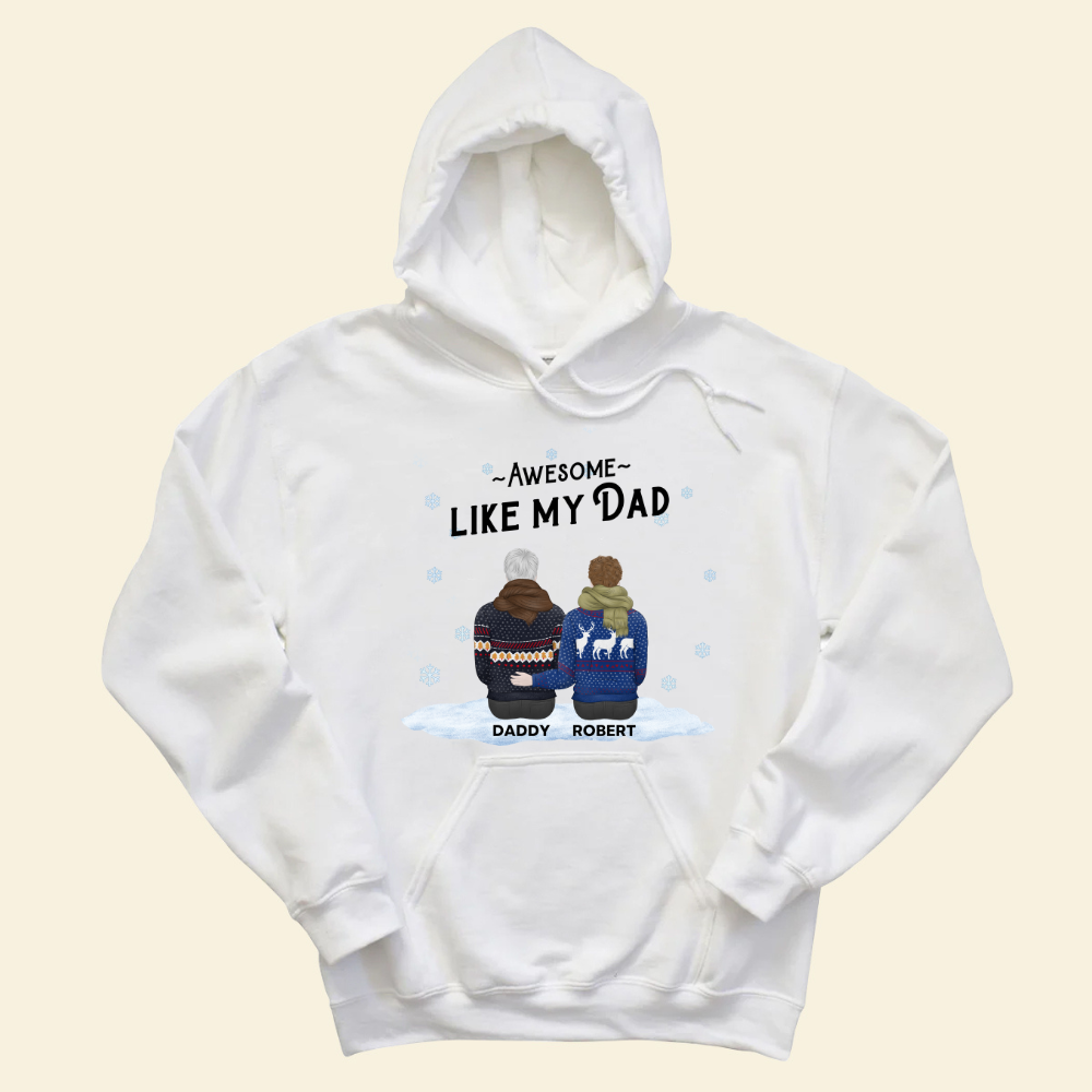 Awesome Like My Dad Christmas - Personalized Hoodie - Gift For Father, Christmas Occasion