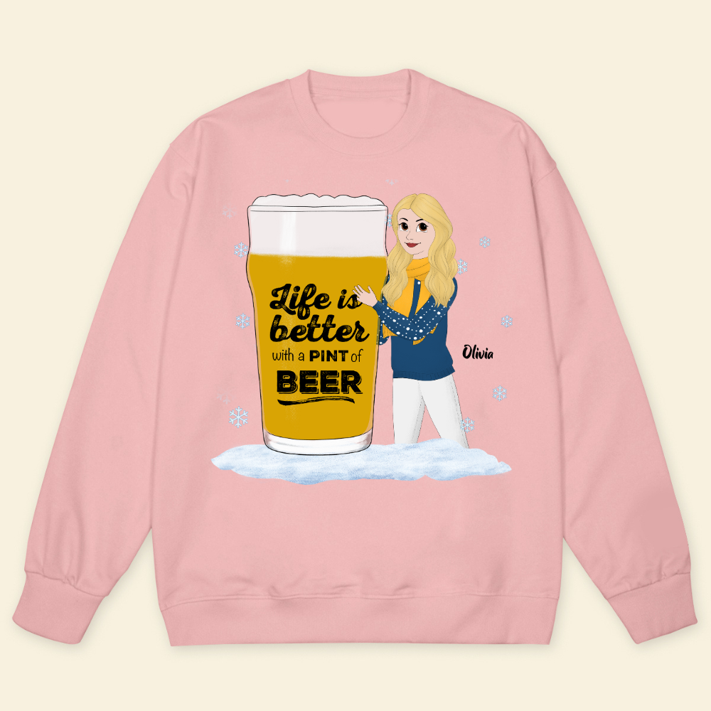 Life Is Better With A Pint Of Beer Christmas - Personalized Sweatshirt - Gift For Friends, Bestie, Christmas Season