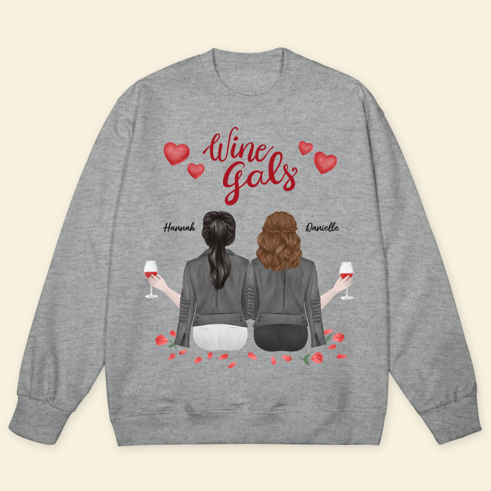 Wine Gals Bestie - Personalized Sweatshirt- Gift For Friends, Besties, Sisters