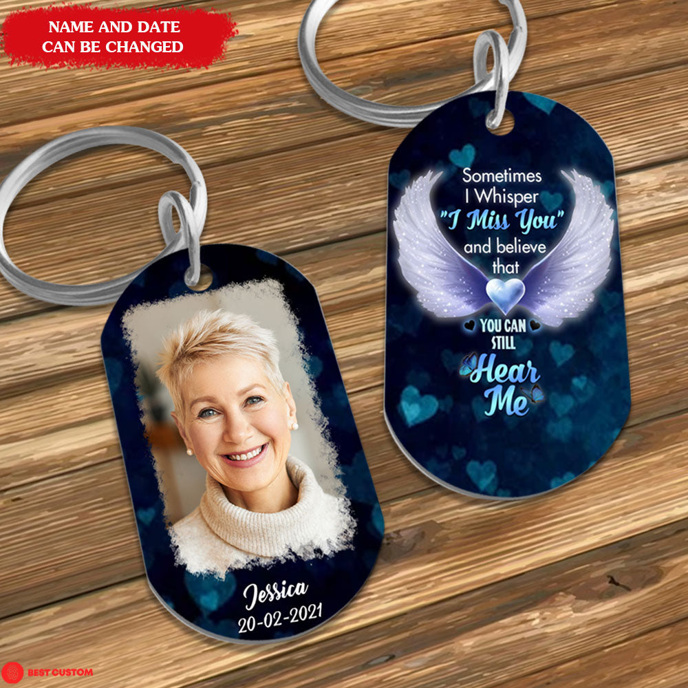 Sometimes I Whisper I Miss You - Personalized Photo Stainless Steel Keychain - Memorial