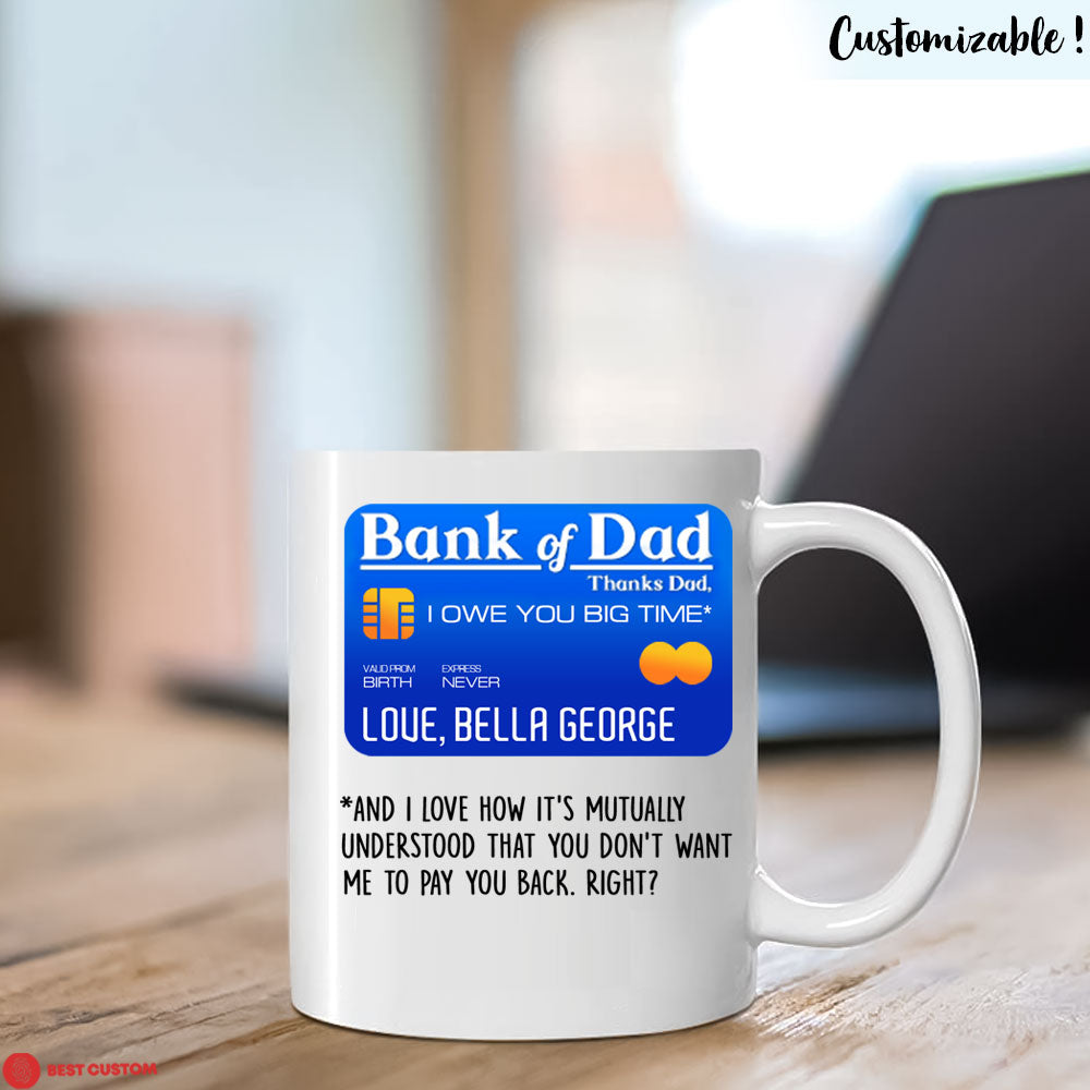 Bank Of Dad Personalized Mug - Gift For Father