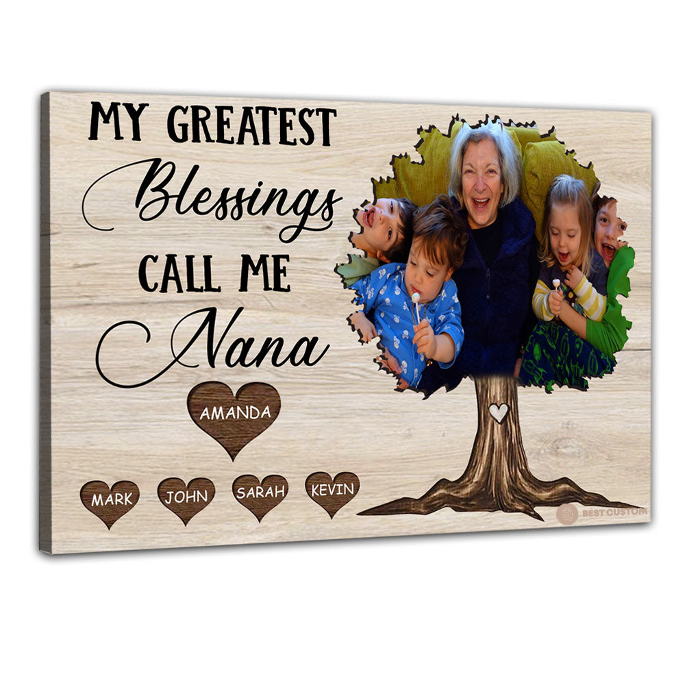 My Greatest Blessings Call Me Nana - Personalized Photo Canvas - Gift For Grandma