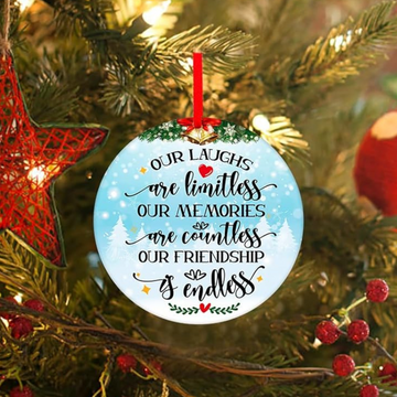 Our Friendship is Endless Christmas Ornament, Christmas Friendship Ornament, Best Friend Ornaments for Christmas Tree Decorations