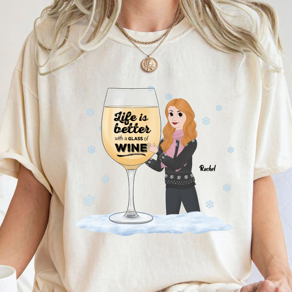 Life Is Better With A Glass Of Wine Christmas - Personalized Shirt - Gift For Friends, Bestie, Christmas Season