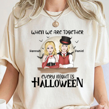 When We Are Together Every Night Is Halloween - Personalized Shirt - Gift For Couple, Halloween Party