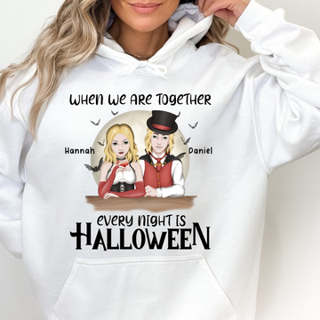 When We Are Together Every Night Is Halloween - Personalized Hoodie - Gift For Couple, Halloween Party